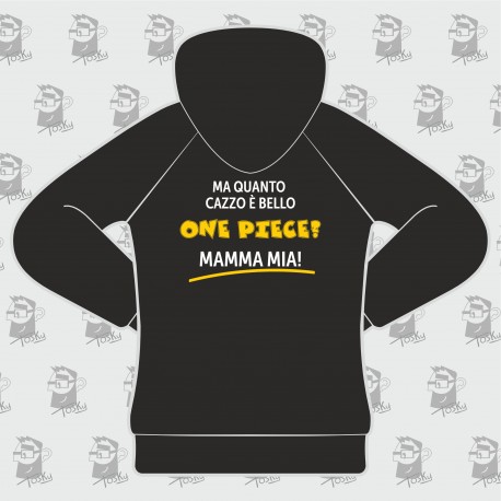 Felpa Quanto cazzo è bello One Piece